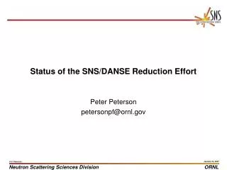Status of the SNS/DANSE Reduction Effort