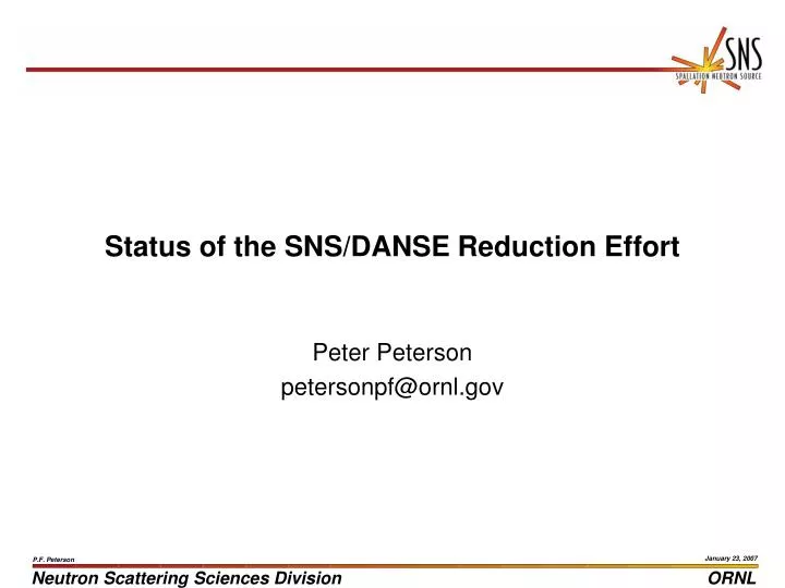 status of the sns danse reduction effort
