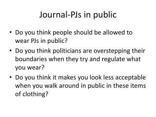 Journal-PJs in public