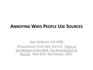 Annoying Ways People Use Sources