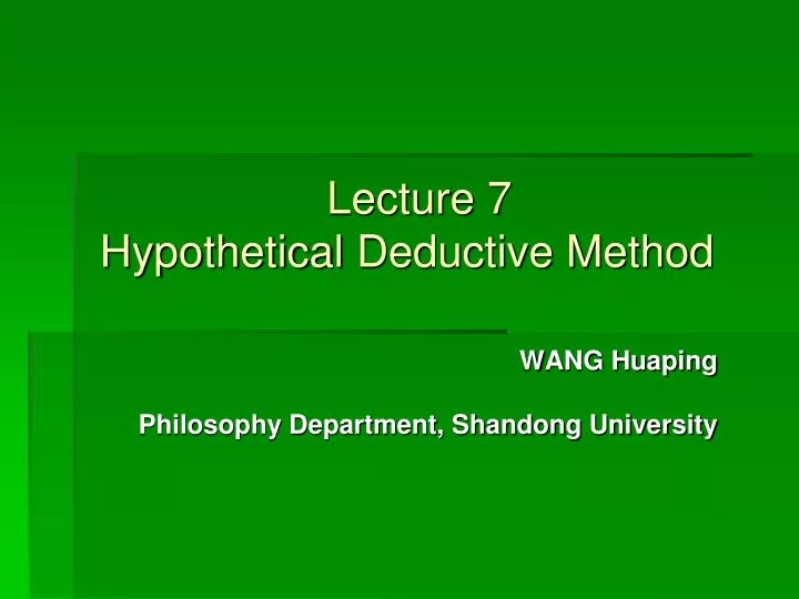 lecture 7 hypothetical deductive method