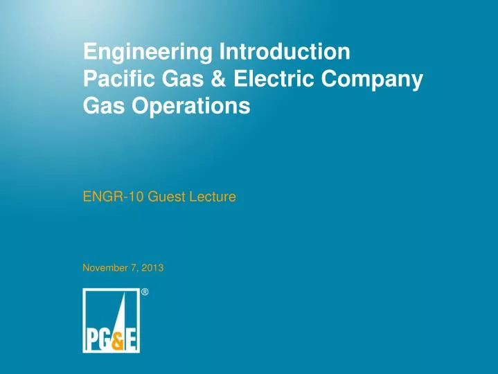 engineering introduction pacific gas electric company gas operations