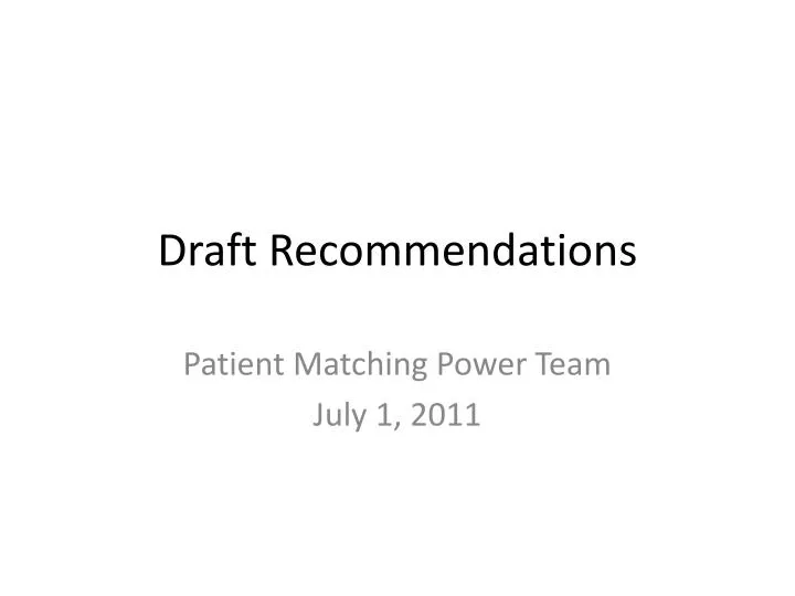 draft recommendations
