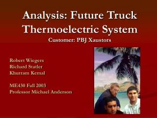 Analysis: Future Truck Thermoelectric System Customer: PBJ Xaustors
