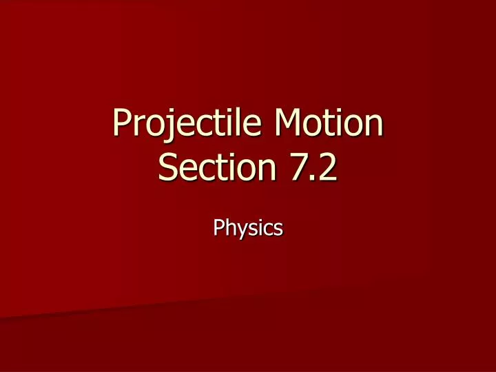 projectile motion section 7 2