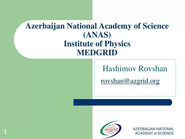 azerbaijan national academy of science anas institute of physics medgrid