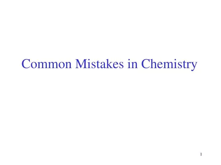 common mistakes in chemistry