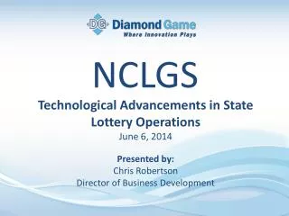 Technological Advancements in State Lottery Operations June 6, 2014