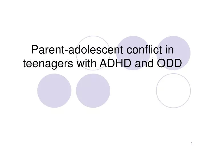 parent adolescent conflict in teenagers with adhd and odd