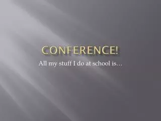 Conference!