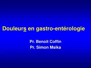 douleur s en gastro ent rologie