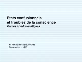 etats confusionnels et troubles de la conscience comas non traumatiques