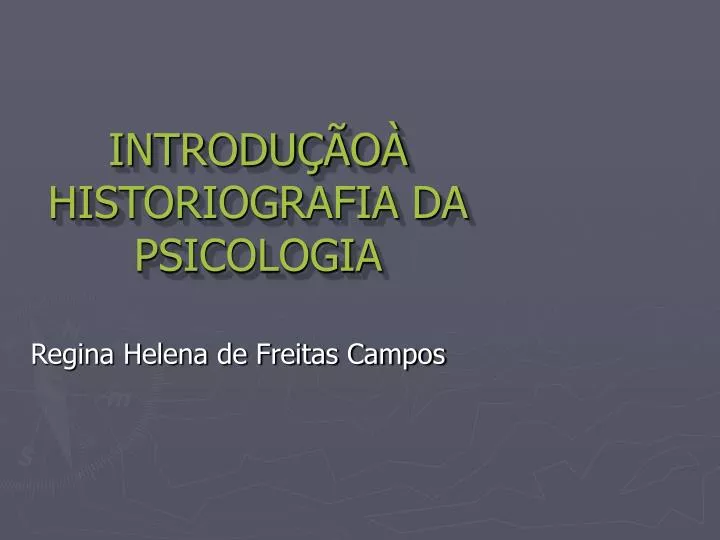 introdu o historiografia da psicologia
