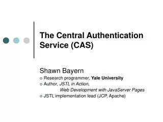 The Central Authentication Service (CAS)
