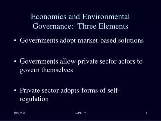 Economics and Environmental Governance: Three Elements