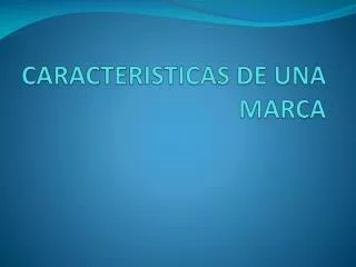 caracteristicas de una marca