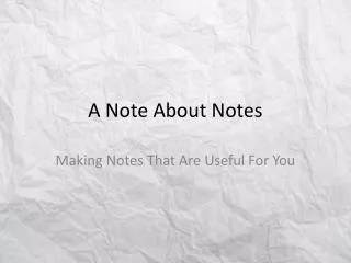 A Note About Notes