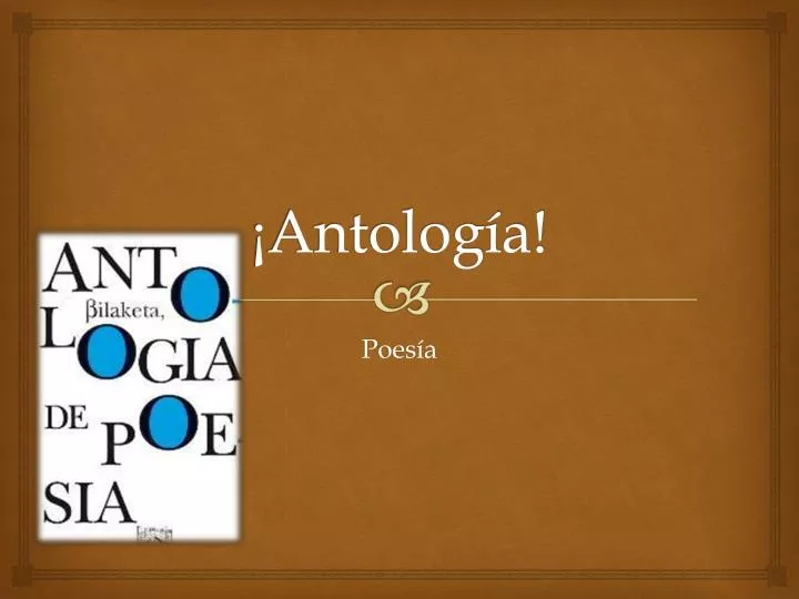 PPT - ¡Antología! PowerPoint Presentation, Free Download - ID:5482430