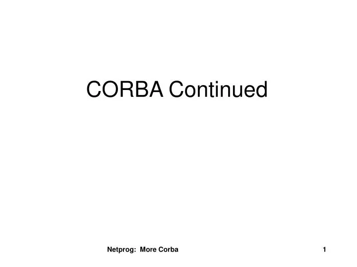 corba continued