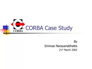 CORBA Case Study