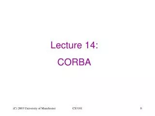 Lecture 14: CORBA
