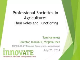 Professional Societies in Agriculture: Their Roles and F unctioning