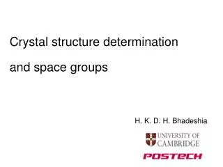 Crystal structure determination and space groups