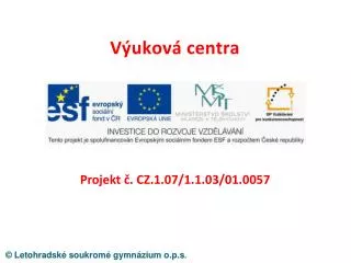 projekt cz 1 07 1 1 03 01 0057