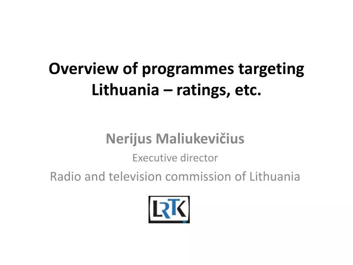 overview of programmes targeting lithuania ratings etc