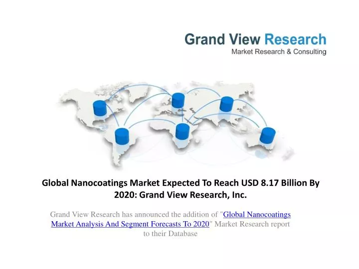 global nanocoatings market expected to reach usd 8 17 billion by 2020 grand view research inc