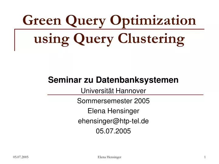 green query optimization using query clustering