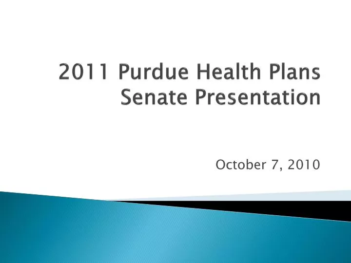 2011 purdue health plans senate presentation