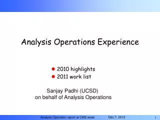 Analysis Operations Experience