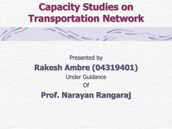 capacity studies on transportation network