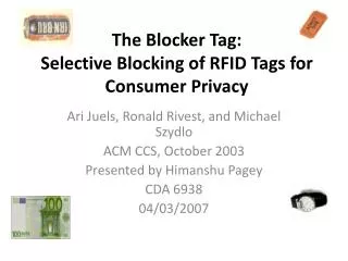 The Blocker Tag: Selective Blocking of RFID Tags for Consumer Privacy