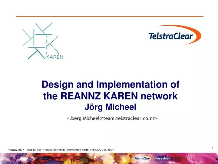 design and implementation of the reannz karen network j rg micheel