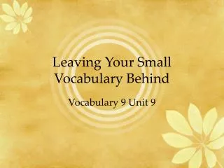 Leaving Your Small Vocabulary Behind