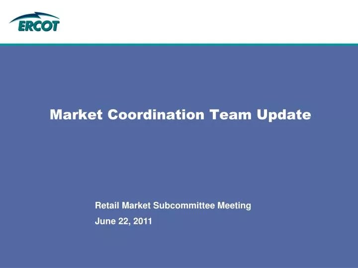 market coordination team update