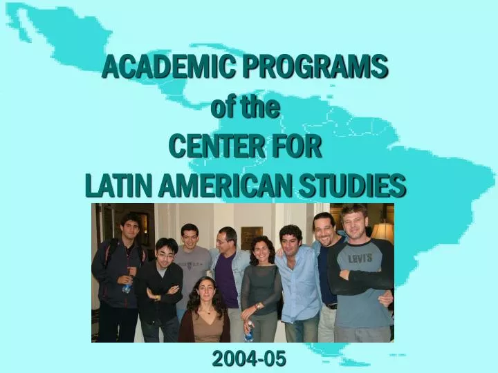 academic programs of the center for latin american studies