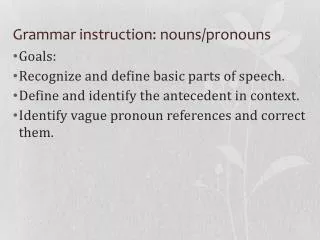 grammar instruction nouns pronouns