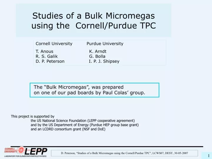 studies of a bulk micromegas using the cornell purdue tpc