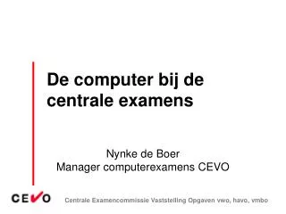 de computer bij de centrale examens