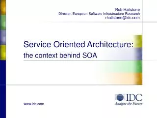 Service Oriented Architecture: the context behind SOA