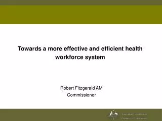 Towards a more effective and efficient health workforce system