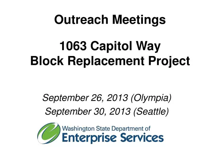 outreach meetings 1063 capitol way block replacement project