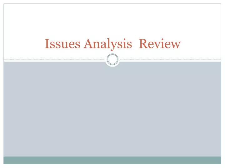 issues analysis review