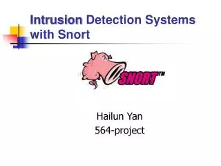 Intrusion Detection Systems with Snort