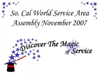 So. Cal World Service Area Assembly November 2007