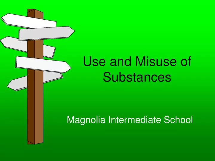 use and misuse of substances