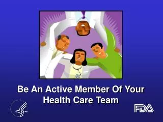 Be An Active Member Of Your Health Care Team
